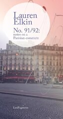 No. 91/92: notes on a Parisian commute цена и информация | Поэзия | 220.lv