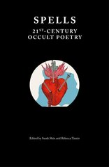 Spells: 21st-Century Occult Poetry цена и информация | Поэзия | 220.lv