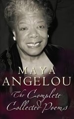 Maya Angelou: The Complete Poetry цена и информация | Поэзия | 220.lv