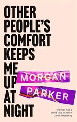 Other People's Comfort Keeps Me Up At Night: With a new introduction by Danez Smith cena un informācija | Dzeja | 220.lv