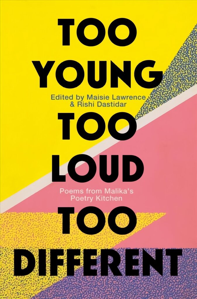 Too Young, Too Loud, Too Different: Poems from Malika's Poetry Kitchen цена и информация | Dzeja | 220.lv