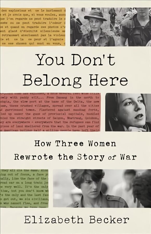 You Don't Belong Here: How Three Women Rewrote the Story of War cena un informācija | Dzeja | 220.lv