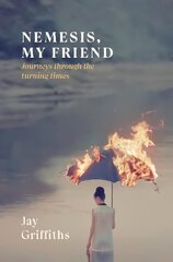 Nemesis, My Friend: Journeys Through the Turning Times цена и информация | Поэзия | 220.lv