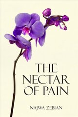 Nectar of Pain цена и информация | Поэзия | 220.lv