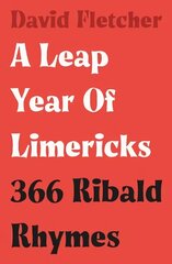 Leap Year of Limericks: 366 Ribald Rhymes cena un informācija | Dzeja | 220.lv