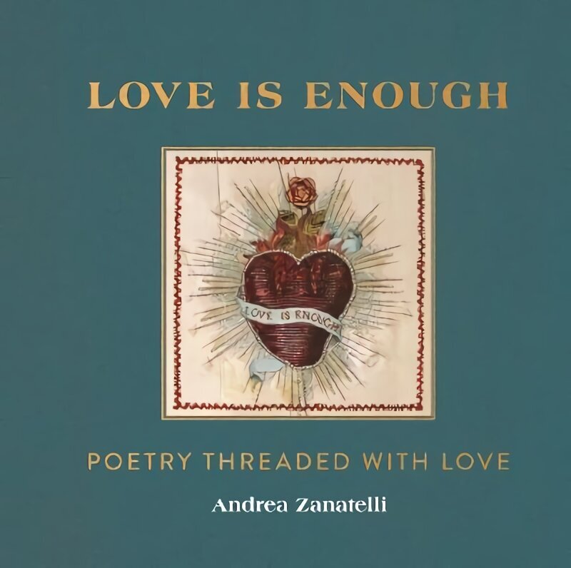 Love is Enough: Poetry Threaded with Love (with a Foreword by Florence Welch) cena un informācija | Dzeja | 220.lv