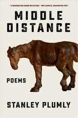 Middle Distance: Poems цена и информация | Поэзия | 220.lv