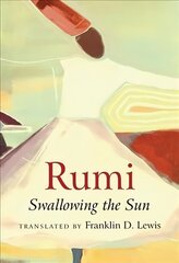 Rumi: Swallowing the Sun цена и информация | Поэзия | 220.lv