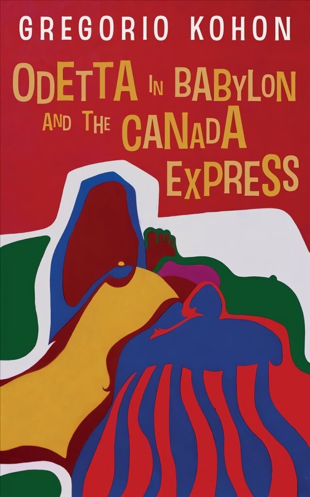 Odetta in Babylon and the Canada Express цена и информация | Dzeja | 220.lv