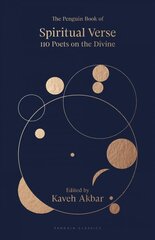 Penguin Book of Spiritual Verse: 110 Poets on the Divine цена и информация | Поэзия | 220.lv