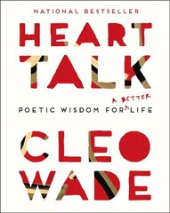 Heart Talk: Poetic Wisdom for a Better Life cena un informācija | Dzeja | 220.lv