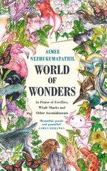 World of Wonders: In Praise of Fireflies, Whale Sharks and Other Astonishments Main цена и информация | Поэзия | 220.lv