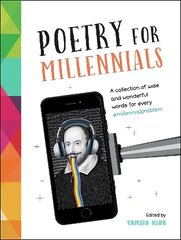 Poetry for Millennials: A Collection of Wise and Wonderful Words for Every #MillennialProblem цена и информация | Поэзия | 220.lv