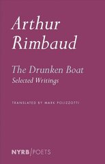 Drunken Boat: Selected Writings Bilingual edition цена и информация | Поэзия | 220.lv