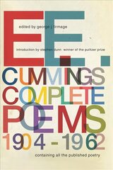 E. E. Cummings: Complete Poems, 1904-1962 цена и информация | Поэзия | 220.lv