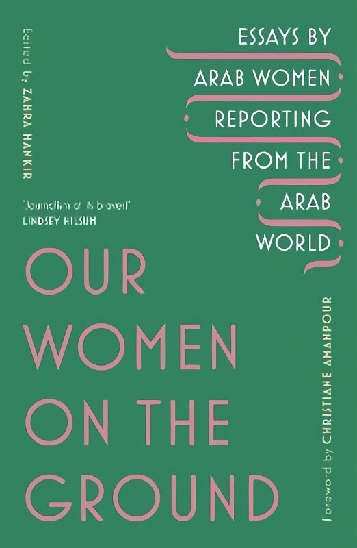 Our Women on the Ground: Arab Women Reporting from the Arab World cena un informācija | Dzeja | 220.lv