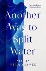 Another Way to Split Water цена и информация | Поэзия | 220.lv