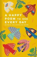 Happy Poem to End Every Day цена и информация | Поэзия | 220.lv