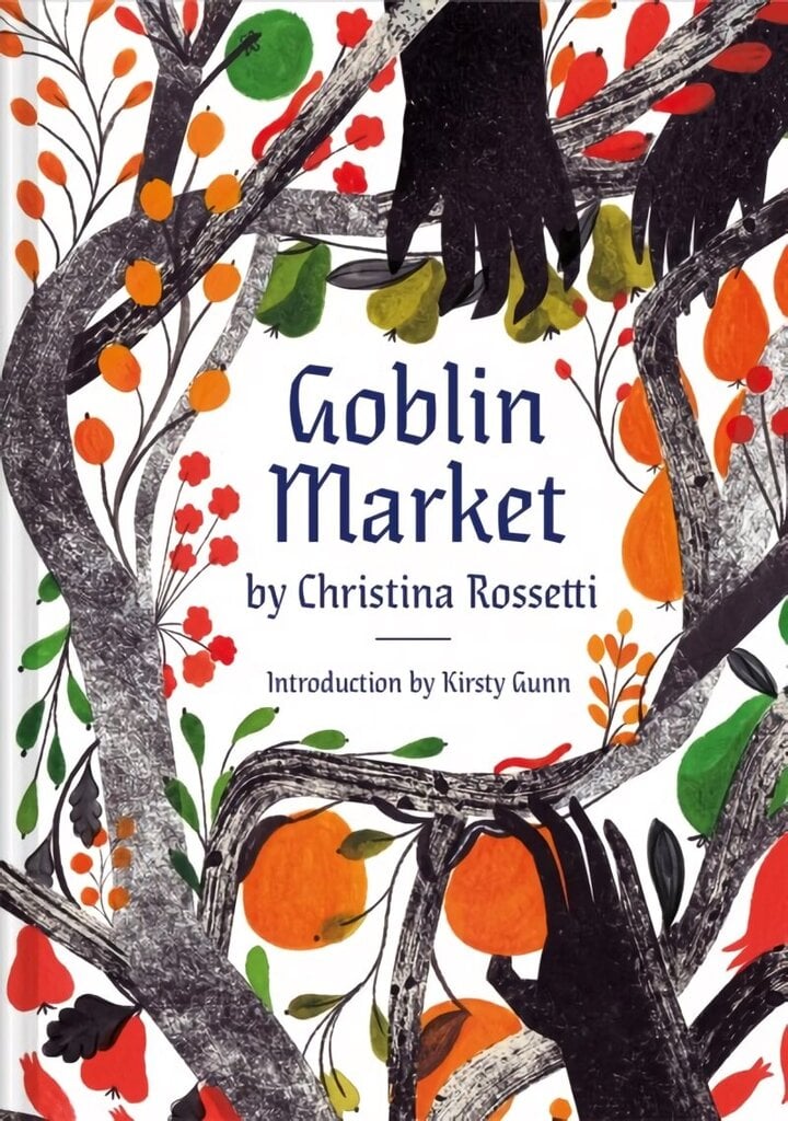 Goblin Market: An Illustrated Poem цена и информация | Dzeja | 220.lv