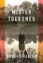 Mister Toebones: Poems цена и информация | Поэзия | 220.lv