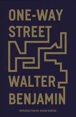 One-Way Street: And Other Writings цена и информация | Поэзия | 220.lv