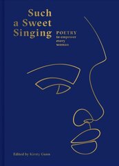 Such a Sweet Singing: Poetry to Empower Every Woman cena un informācija | Dzeja | 220.lv
