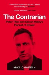 Contrarian: Peter Thiel and Silicon Valley's Pursuit of Power cena un informācija | Dzeja | 220.lv