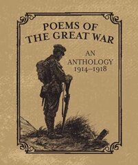 Poems of the Great War: An Anthology 1914-1918 cena un informācija | Dzeja | 220.lv