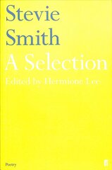 Stevie Smith: A Selection: edited by Hermione Lee Main cena un informācija | Dzeja | 220.lv