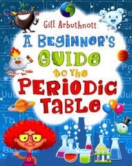 Beginner's Guide to the Periodic Table цена и информация | Книги для подростков и молодежи | 220.lv