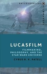 Lucasfilm: Filmmaking, Philosophy, and the Star Wars Universe цена и информация | Исторические книги | 220.lv