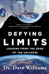 Defying Limits: Lessons from the Edge of the Universe Canadian Origin цена и информация | Биографии, автобиогафии, мемуары | 220.lv