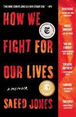 How We Fight for Our Lives: A Memoir цена и информация | Биографии, автобиографии, мемуары | 220.lv