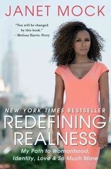 Redefining Realness: My Path to Womanhood, Identity, Love & So Much More cena un informācija | Biogrāfijas, autobiogrāfijas, memuāri | 220.lv