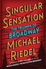 Singular Sensation: The Triumph of Broadway цена и информация | Биографии, автобиографии, мемуары | 220.lv