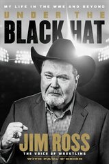 Under the Black Hat: My Life in the WWE and Beyond цена и информация | Биографии, автобиогафии, мемуары | 220.lv