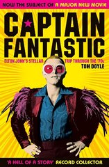 Captain Fantastic: Elton John's Stellar Trip Through the '70s New in Paperback цена и информация | Биографии, автобиогафии, мемуары | 220.lv