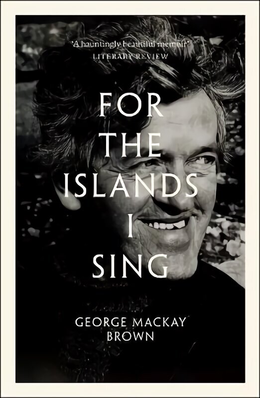 For the Islands I Sing: An Autobiography Reissue цена и информация | Biogrāfijas, autobiogrāfijas, memuāri | 220.lv