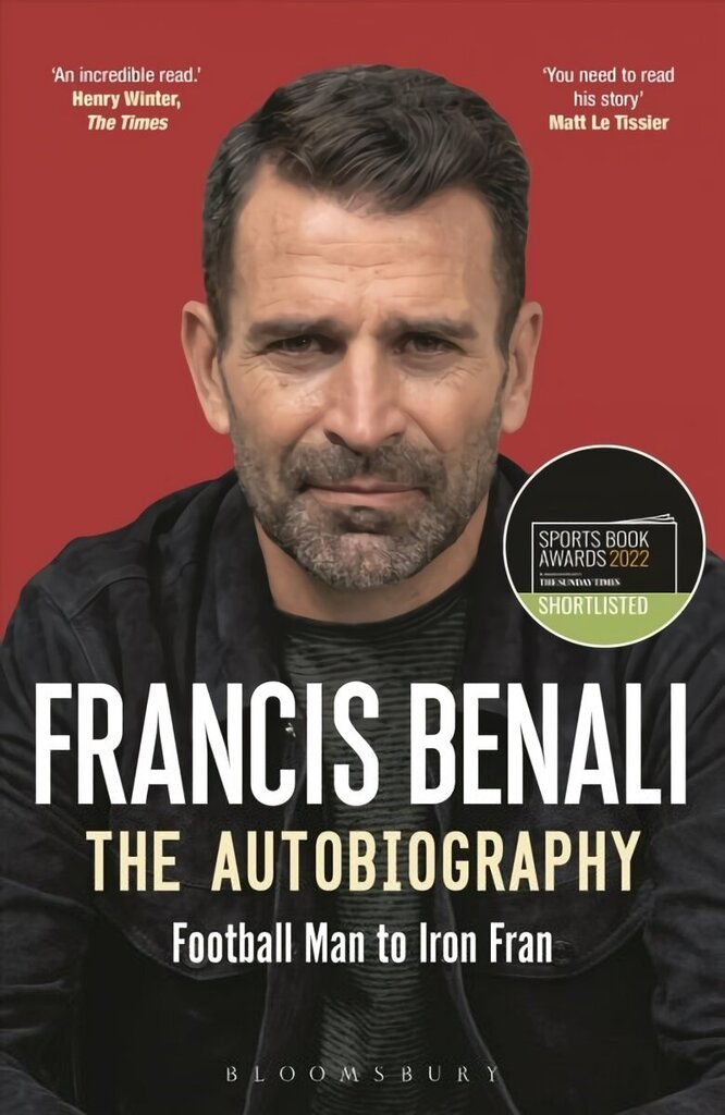 Francis Benali: The Autobiography: Shortlisted for THE SUNDAY TIMES Sports Book Awards 2022 цена и информация | Biogrāfijas, autobiogrāfijas, memuāri | 220.lv