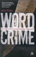 Wordcrime: Solving Crime Through Forensic Linguistics цена и информация | Биографии, автобиогафии, мемуары | 220.lv