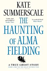 Haunting of Alma Fielding: SHORTLISTED FOR THE BAILLIE GIFFORD PRIZE 2020 cena un informācija | Biogrāfijas, autobiogrāfijas, memuāri | 220.lv