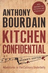 Kitchen Confidential: Insider's Edition New Revised Edition цена и информация | Биографии, автобиографии, мемуары | 220.lv