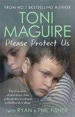 Please Protect Us: The Sunday Times Bestseller: The true story of twin boys, their unbreakable bond and a childhood of abuse цена и информация | Биографии, автобиогафии, мемуары | 220.lv