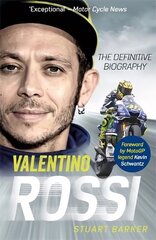Valentino Rossi: The Definitive Biography цена и информация | Биографии, автобиогафии, мемуары | 220.lv