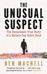 Unusual Suspect: The Remarkable True Story of a Modern-Day Robin Hood Main cena un informācija | Biogrāfijas, autobiogrāfijas, memuāri | 220.lv