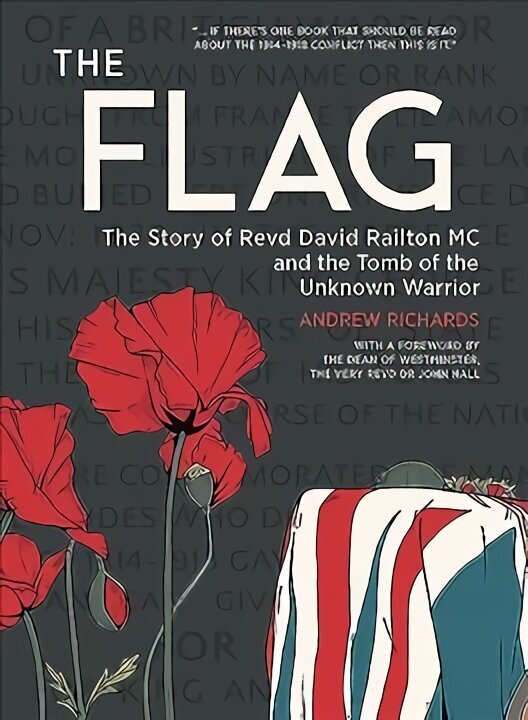 Flag: The Story of Revd David Railton Mc and the Tomb of the Unknown Warrior цена и информация | Biogrāfijas, autobiogrāfijas, memuāri | 220.lv