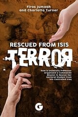 Rescued from Isis Terror cena un informācija | Biogrāfijas, autobiogrāfijas, memuāri | 220.lv