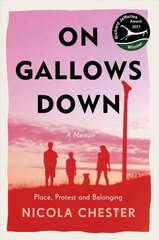 On Gallows Down: Place, Protest and Belonging (Shortlisted for the Wainwright Prize 2022 for Nature Writing - Highly Commended) цена и информация | Биографии, автобиогафии, мемуары | 220.lv