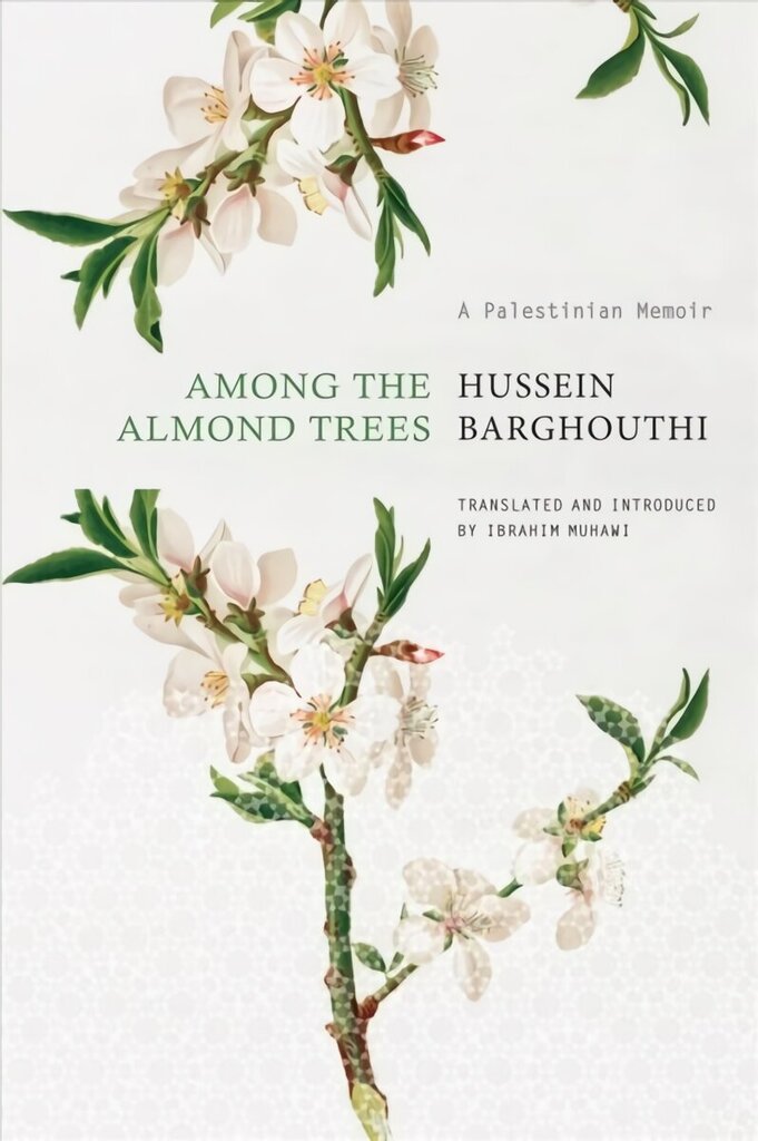 Among the Almond Trees: A Palestinian Memoir cena un informācija | Biogrāfijas, autobiogrāfijas, memuāri | 220.lv