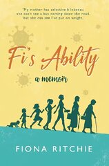 Fi's Ability - a memoir cena un informācija | Biogrāfijas, autobiogrāfijas, memuāri | 220.lv